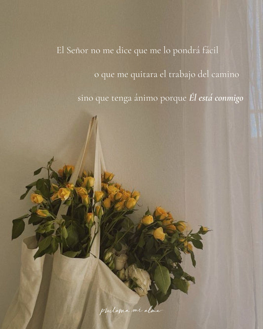 ¡Ánimo, Él está contigo!